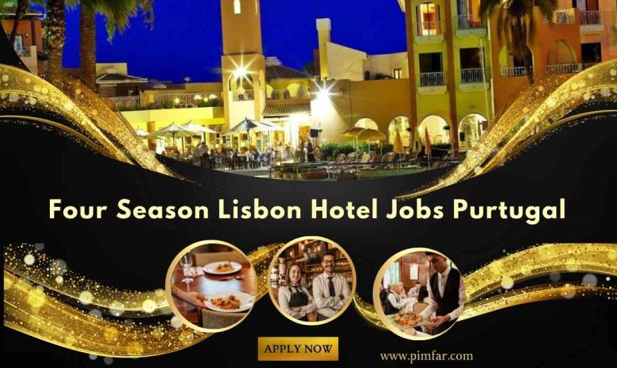 Four Season Lisbon Hotel Jobs Portugal