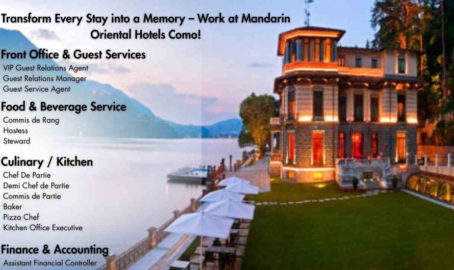 Transform Every Stay into a Memory – Work at Mandarin Oriental Hotels Como!