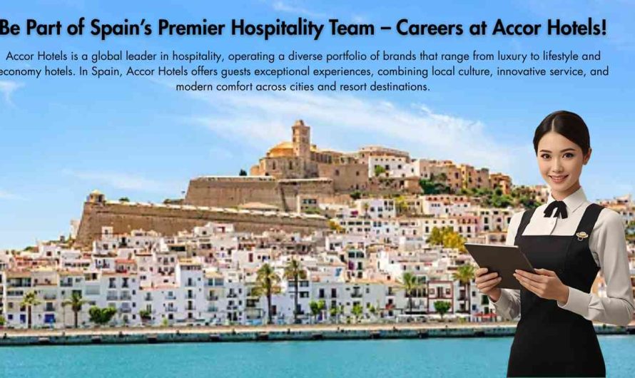 Be Part of Spain’s Premier Hospitality Team – Careers at Accor Hotels!