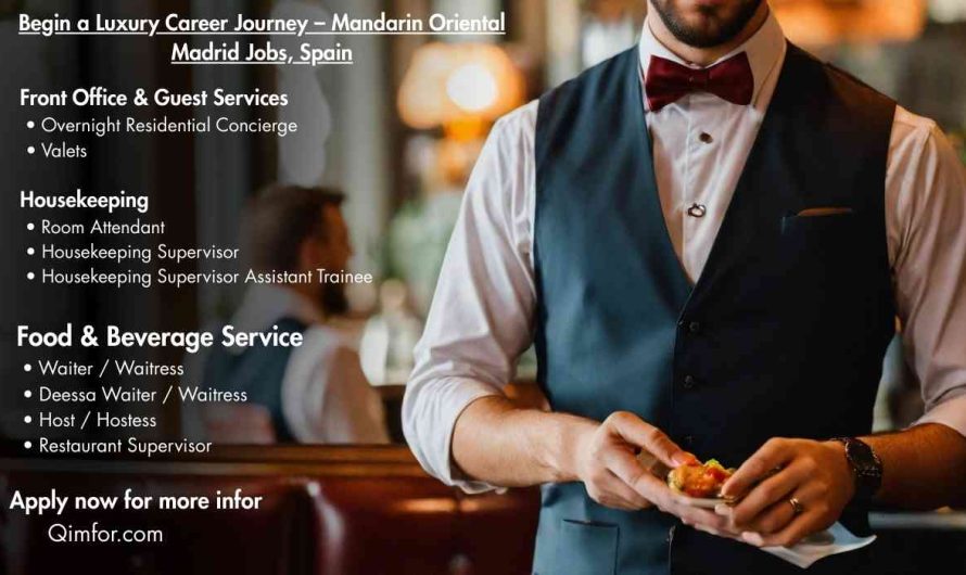 Begin a Luxury Career Journey – Mandarin Oriental Madrid Jobs, Spain
