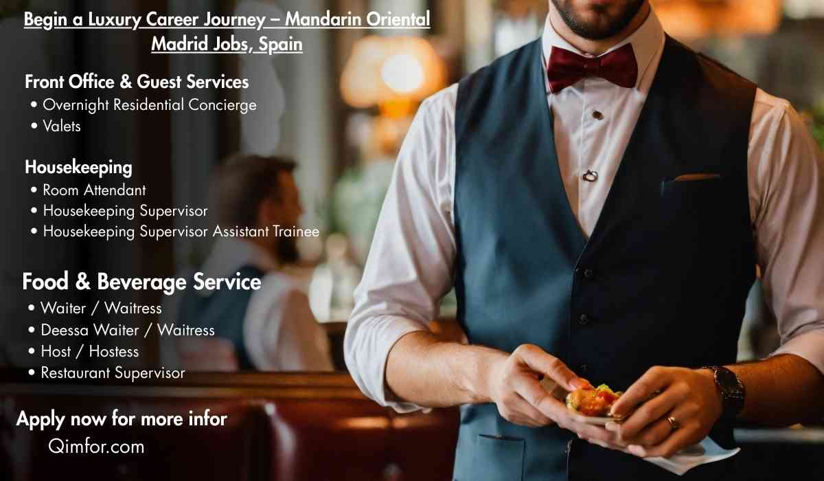 Begin a Luxury Career Journey – Mandarin Oriental Madrid Jobs, Spain