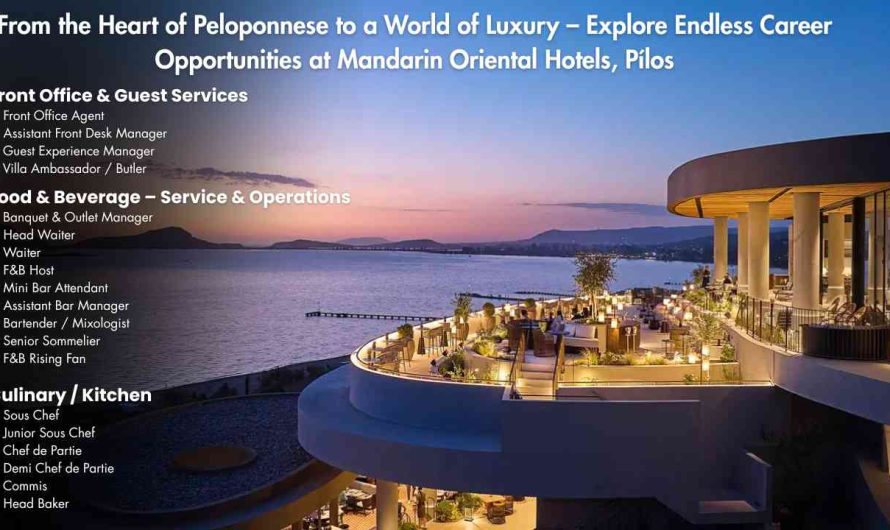 From the Heart of Peloponnese to a World of Luxury – Explore Endless Career Opportunities at Mandarin Oriental Hotels, Pílos