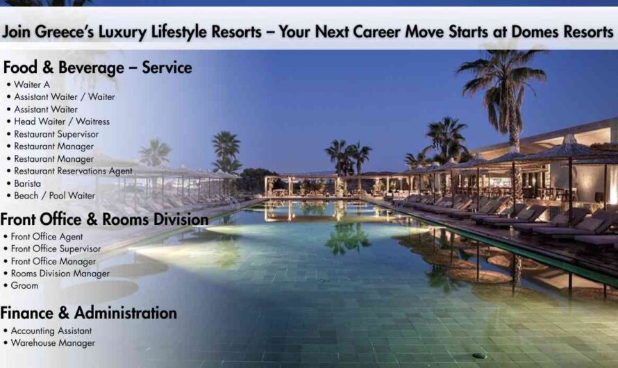 Join Greece’s Luxury Lifestyle Resorts – Your Next Career Move Starts at Domes Resorts