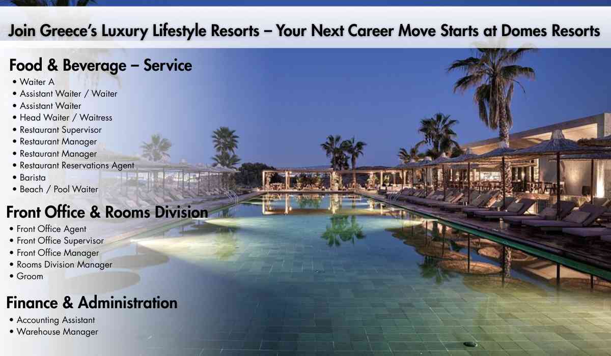 Join Greece’s Luxury Lifestyle Resorts – Your Next Career Move Starts at Domes Resorts