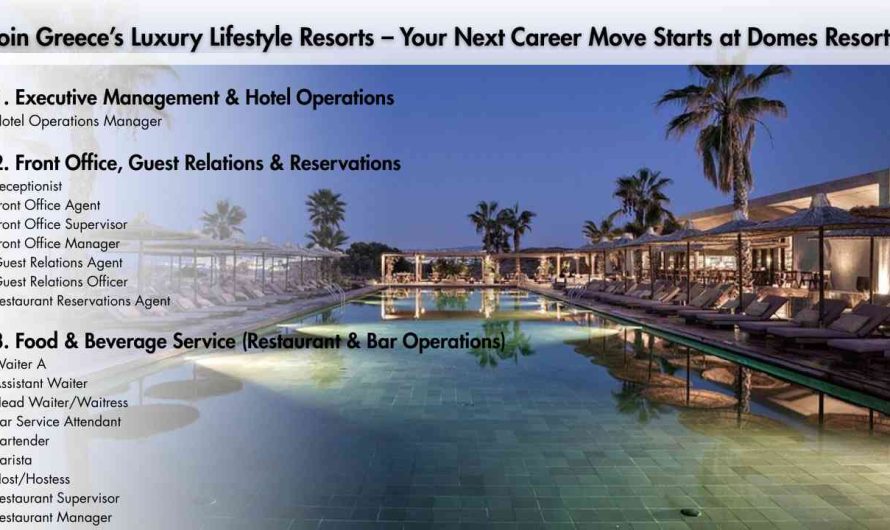 Join Greece’s Luxury Lifestyle Resorts – Your Next Career Move Starts at Domes Resorts