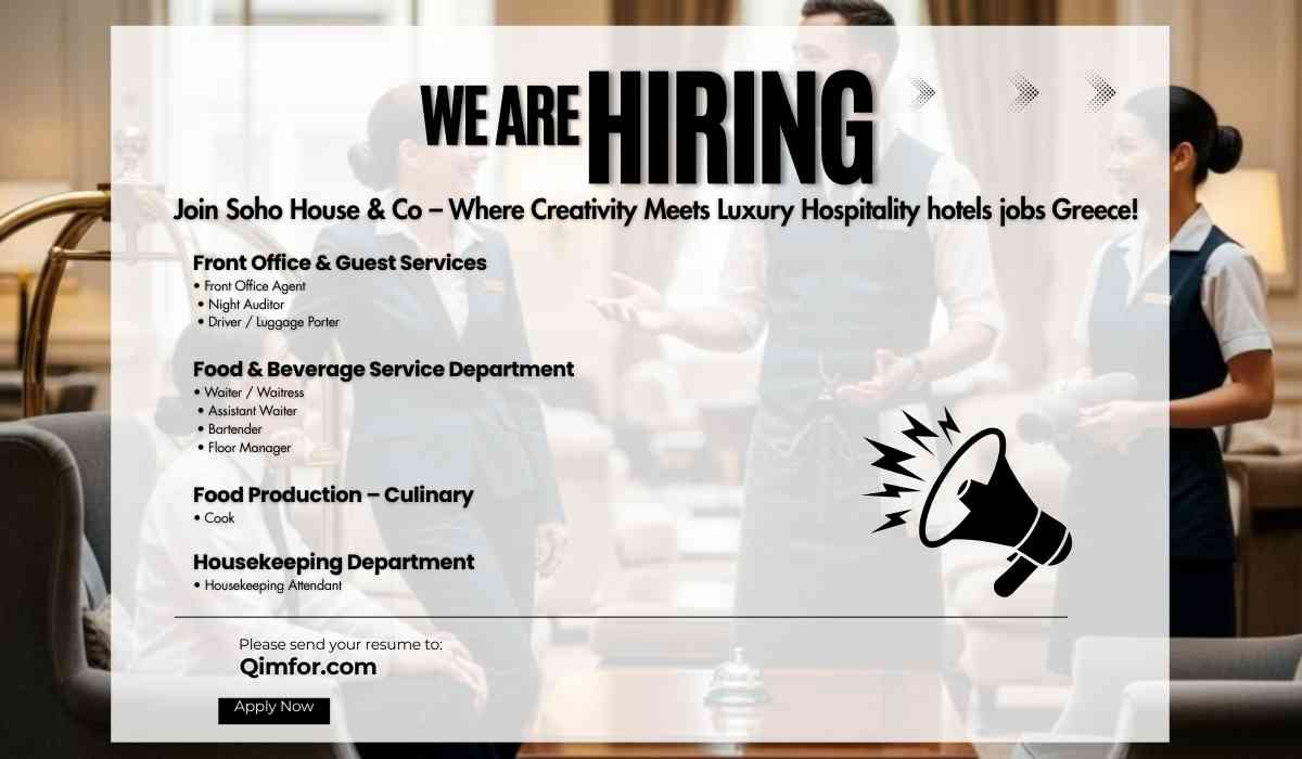 Join Soho House & Co – Where Creativity Meets Luxury Hospitality hotels jobs Greece!