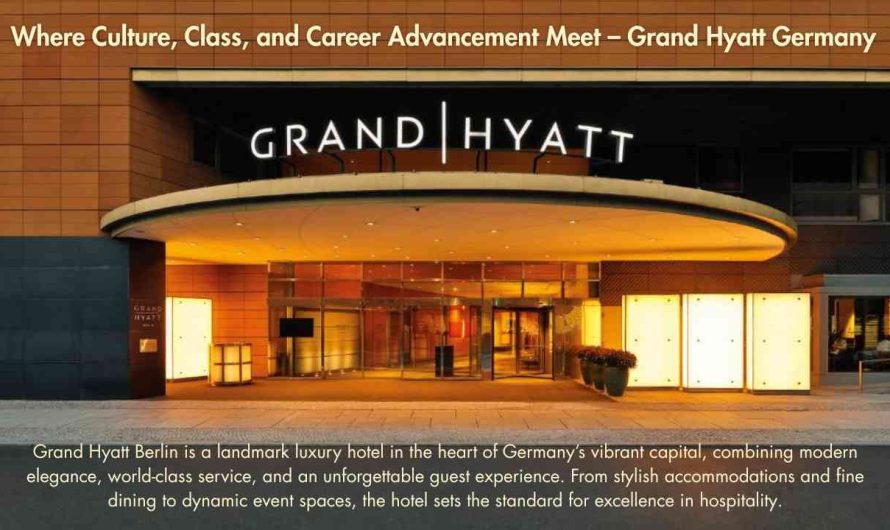Where Culture, Class, and Career Advancement Meet – Grand Hyatt Germany