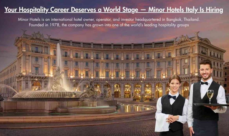 Your Hospitality Career Deserves a World Stage — Minor Hotels Italy Is Hiring