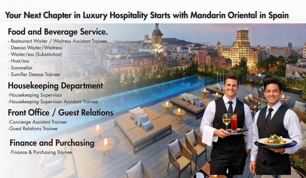 Your Next Chapter in Luxury Hospitality Starts with Mandarin Oriental in Spain