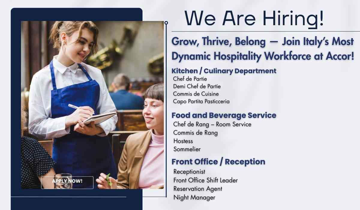 Grow, Thrive, Belong — Join Italy’s Most Dynamic Hospitality Workforce at Accor!