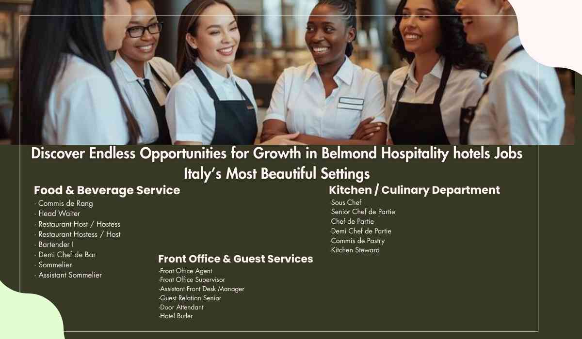 Discover Endless Opportunities for Growth in Belmond Hospitality hotels Jobs Italy’s Most Beautiful Settings