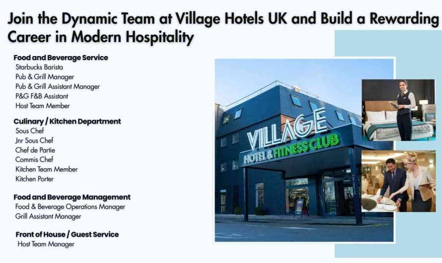 Join the Dynamic Team at Village Hotels UK and Build a Rewarding Career in Modern Hospitality