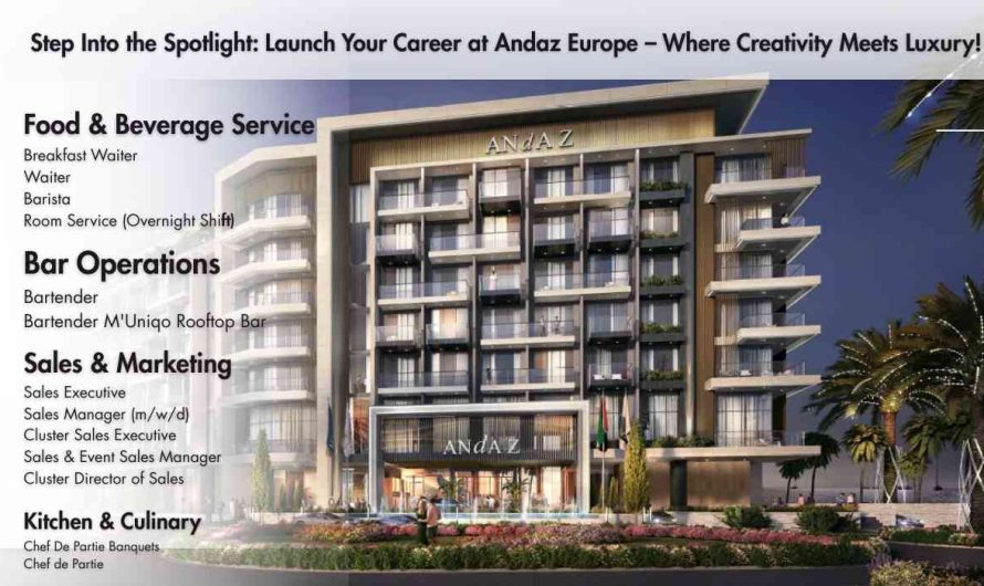 Step Into the Spotlight: Launch Your Career at Andaz Europe – Where Creativity Meets Luxury!