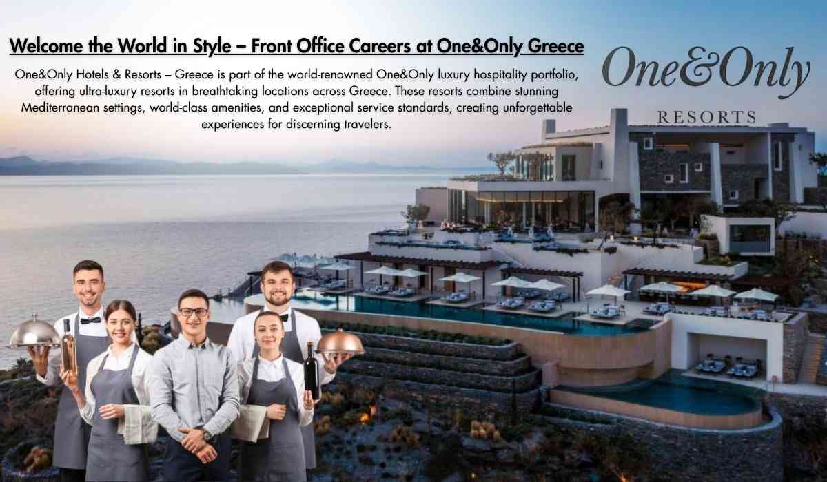 Welcome the World in Style – Front Office Careers at One&Only Greece