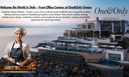 Welcome the World in Style – Front Office Careers at One&Only Greece