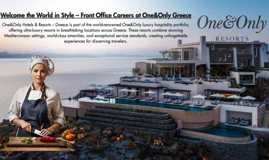 Welcome the World in Style – Front Office Careers at One&Only Greece