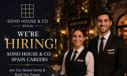 Soho House & Co Spain Careers – Latest Hospitality Job Openings